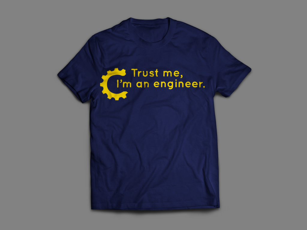 Trust me, I'm an engineer T-Shirt